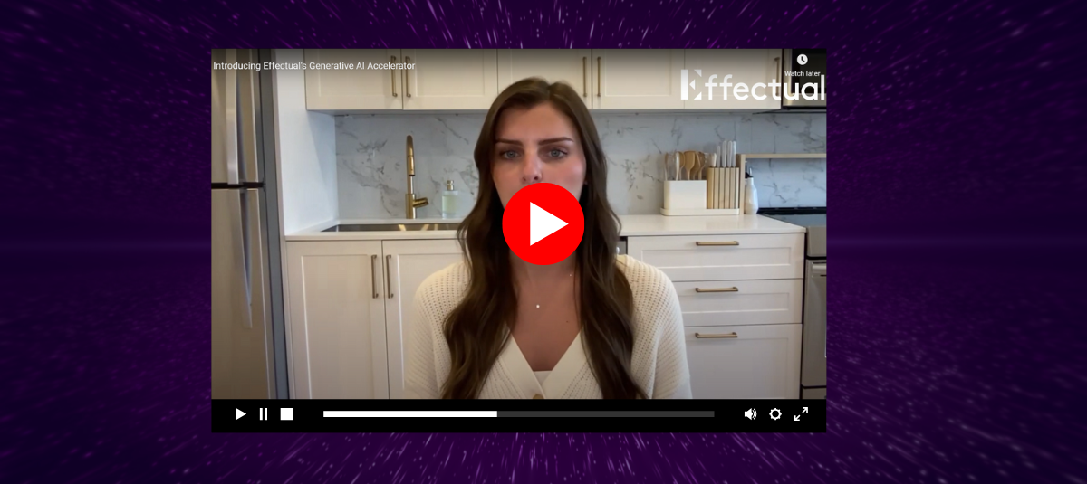 Introducing Effectual’s Generative AI Accelerator